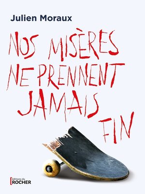 cover image of Nos misères ne prennent jamais fin